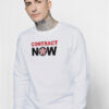 SNL Contract Now Sweatshirt