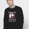 Santa Claus Tequila La la la la la Christmas Sweatshirt