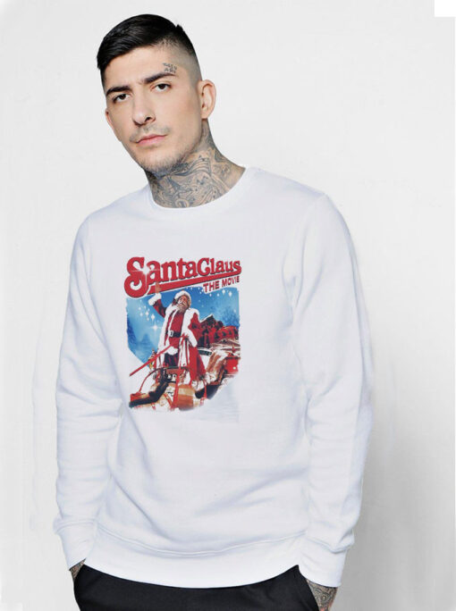 Santa Claus The Movie Poster Sweatshirt