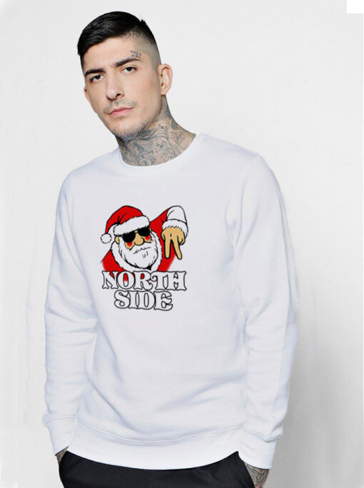 Santa Claus The North Side Sweatshirt