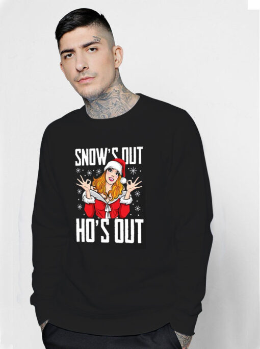 Santa Girl Snow’s Out Ho’s Out Christmas Sweatshirt