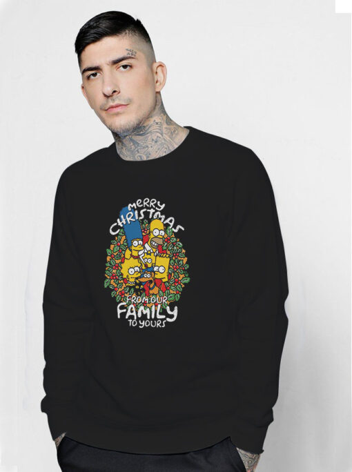 Simpson Family Merry Christmas From Our Family To Yours Sweatshirt