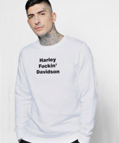 Slash Harley Fuckin’ Davidson Sweatshirt