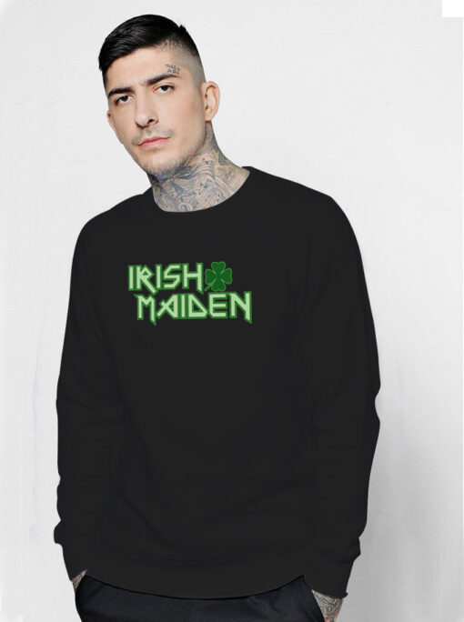 St Patricks Day Irish Maiden Sweatshirt