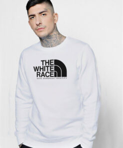 The White Race Save European Identity Sweatshirt