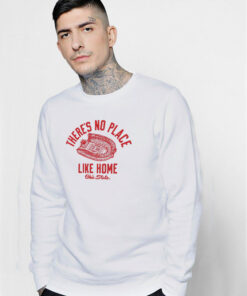 There’s No Place Like Home Ohio State Sweatshirt