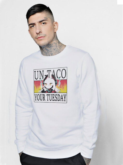 Un Taco Your Tuesday Zentreya Merch Sweatshirt