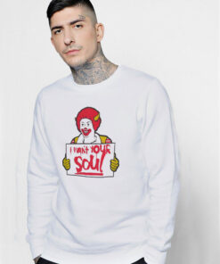 Vintage Ronald McDonald I Want Your Soul Sweatshirt