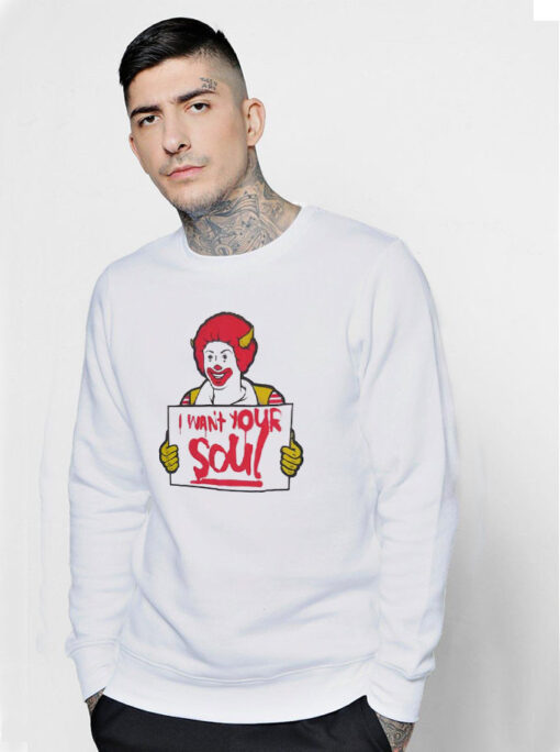 Vintage Ronald McDonald I Want Your Soul Sweatshirt